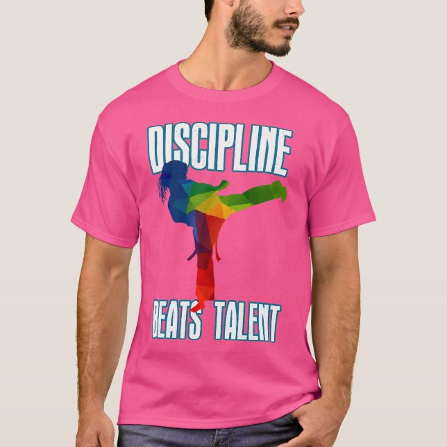 T-shirt Discipline-Beats-Talent Taekwondo Karate (Devant)