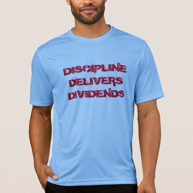 T-SHIRT DISCIPLINE FOURNIT DES DIVIDENDES (Devant)