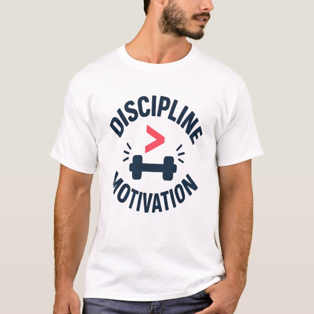 T-shirt DIscipline Greater than Motivation- Gym Fitness  (Devant)