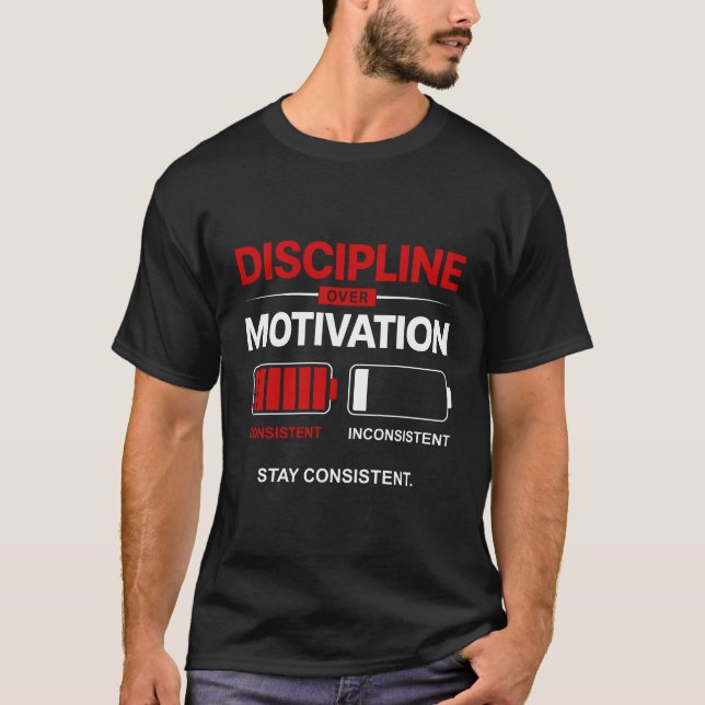 T-shirt Discipline Over Motivation – Stay Consistent | Sel (Devant)