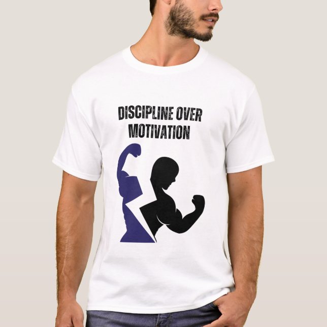 T-shirt Discipline Plutôt que Motivation (Devant)