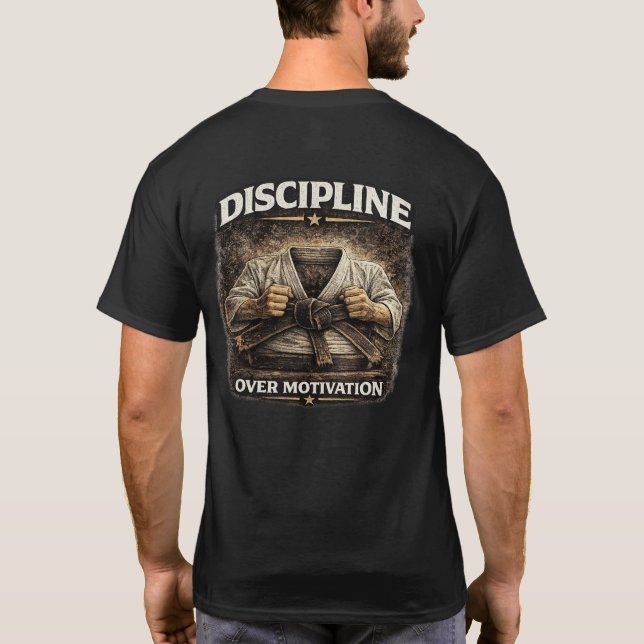T-shirt Discipline Plutôt que Motivation (Dos)