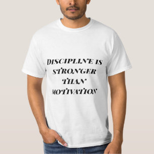T-Shirt Discipline Plutôt que Motivation – Citatio