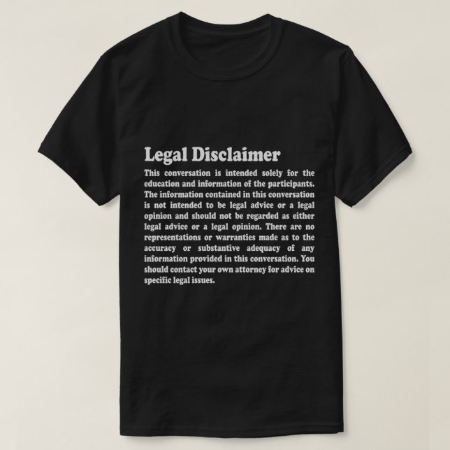 T-shirt Disclaimer Juridique Avocat Amusant Conversation (Design devant)