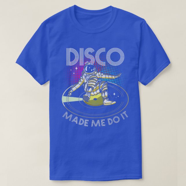 T-shirt Disco M'A Fait Le Faire Astronaut DJ (Design devant)
