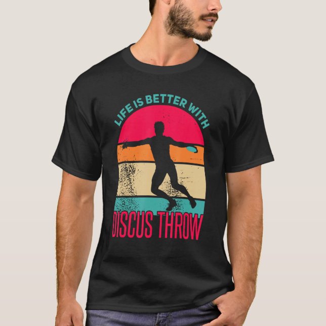 T-shirt Discus Throw Shirt Life is Better Disc Throw Discu (Devant)