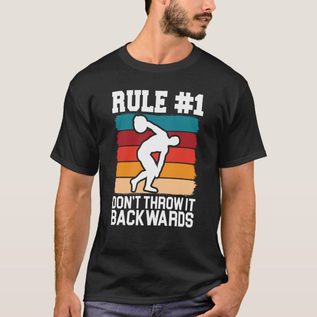 T-shirt Discus Thrower Dont Throw It Backwards Discus Thro (Devant)