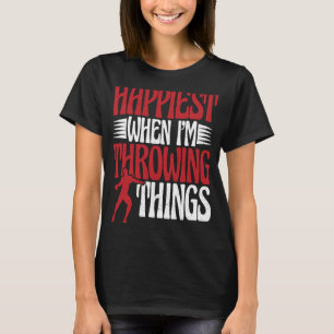 T-shirt Discus Thrower Im Throwing Things Discus Thrower T