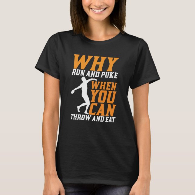 T-shirt Discus Thrower Why Run Et Puke Discus Thrower (Devant)