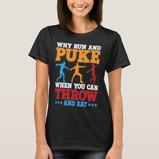 T-shirt Discus Thrower Why Run Et Puke Discus Thrower Thro (Devant)