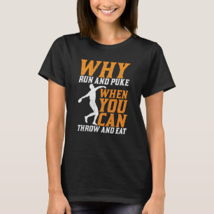 T-shirt Discus Thrower Why Run Et Puke Discus Thrower Thro