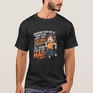 T-shirt Discuter avec moi est inutile, je savais que j'ava