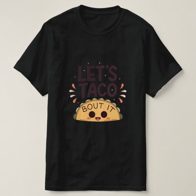 T-shirt Discutons-en de tacos drôle Tee (Design devant)