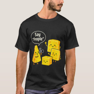 T-shirt Disent Personnes Drôle Fromage Amoureux Nourriture