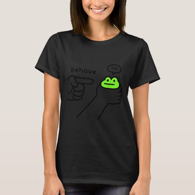 T-shirt Dishonest Frog Behave No Frog Funny Cute Frog Love (Devant)