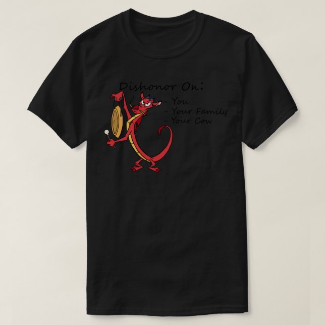 T-shirt Dishonor on you, your family, your cow Classic T-S (Design devant)