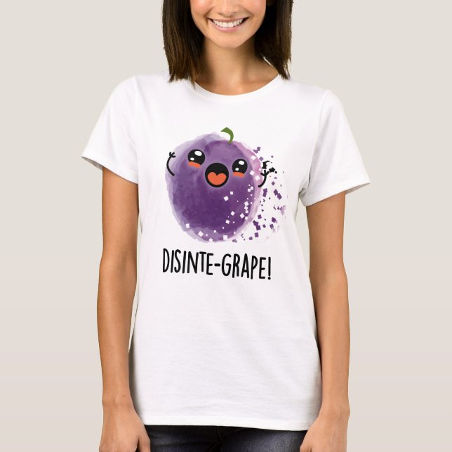 T-shirt Disinte-grape Funny Désintégration Grape Pun (Devant)