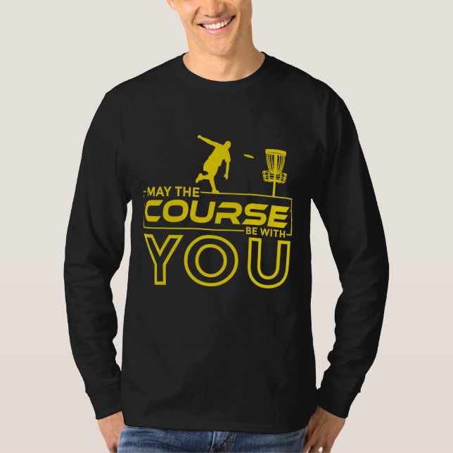 T-shirt Disk Golf Frisbee Golf Peut-être être avec vous (Devant)