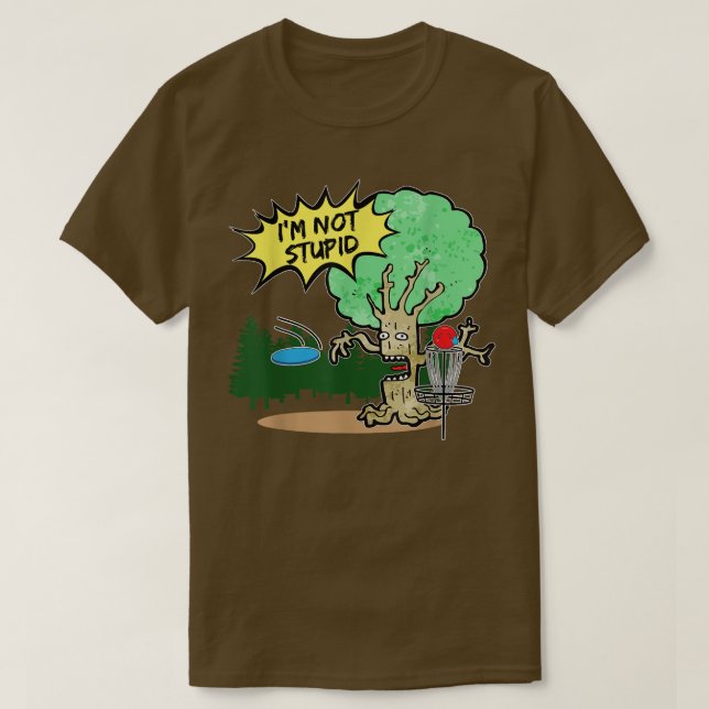 T-shirt Disk golf im pas stupide arbre  (Design devant)