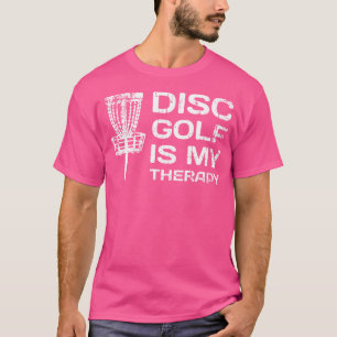 T-shirt Disk Golf is My Therapy Disc Golf Frisbee Sport