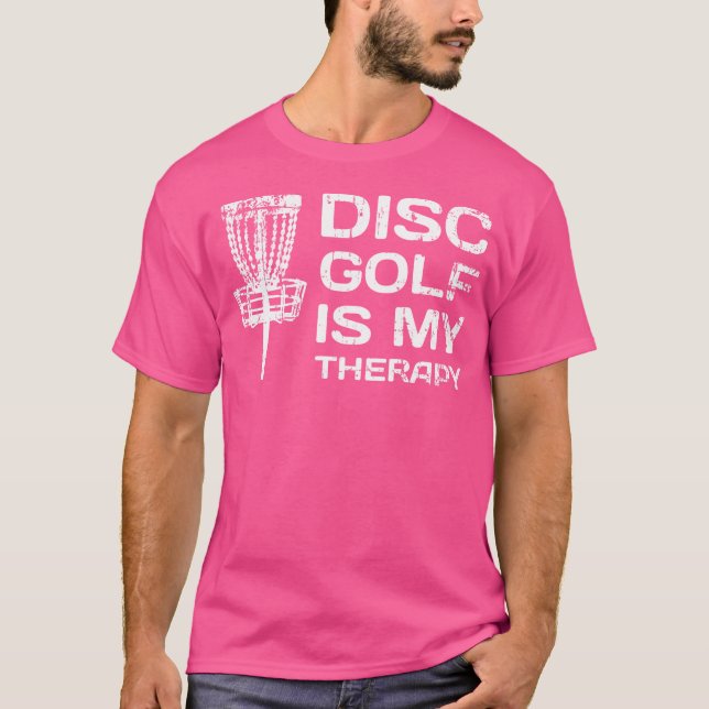 T-shirt Disk Golf is My Therapy Disc Golf Frisbee Sport (Devant)