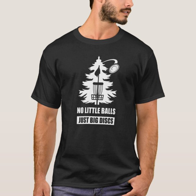 T-shirt Disk Golf Panier Arbre Dire Pas De Petites Boules  (Devant)
