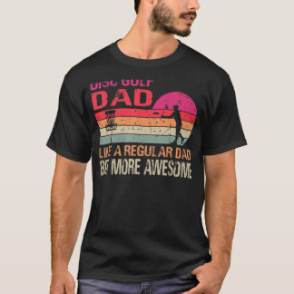 T-shirt Disk Golf Papa Comme Un Papa Régulier Mais Plus Ét