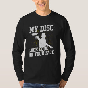 T-shirt Disk Golf Player Look Good Golfer Funny Golfing Da