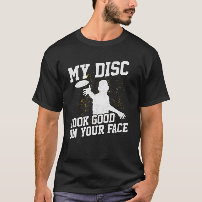 T-shirt Disk Golf Player Look Good Golfer Golfing Da1 (Devant)