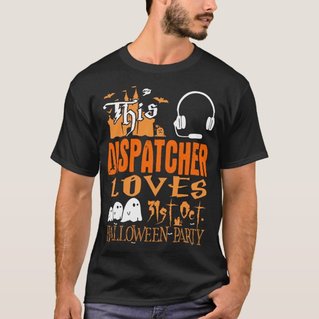 T-shirt Dispatcher aime le parti Halloween du 31 octobre (Devant)