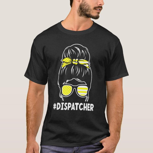 T-shirt Dispatcher Avec Un Opérateur Messy Bun 911 (Devant)