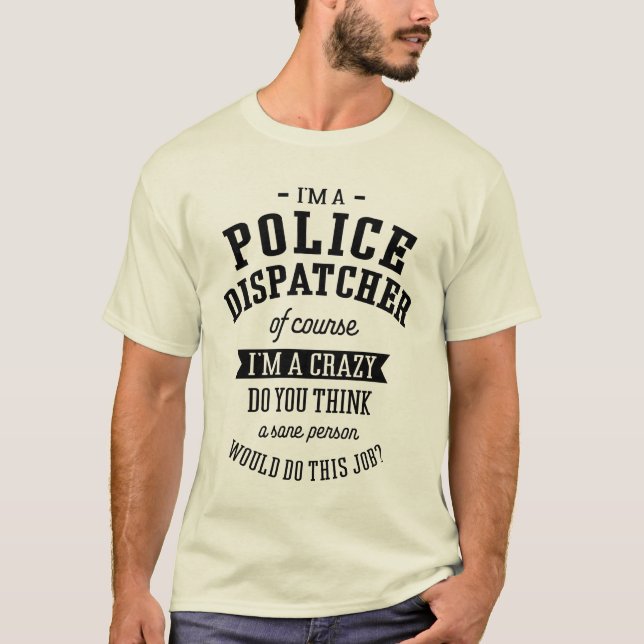 T-shirt Dispatcher de police Cadeau amusant Titre de l'emp (Devant)