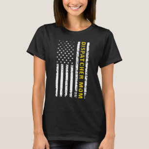 T-shirt Dispatcher Mom American Flag 911 4 juillet Mothe