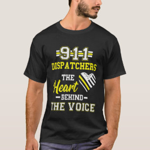 T-shirt Dispatcher Thin Yellow Line 911 Heart The Voice Op