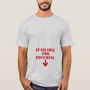T-shirt Disponible pour un humour coquin tactile