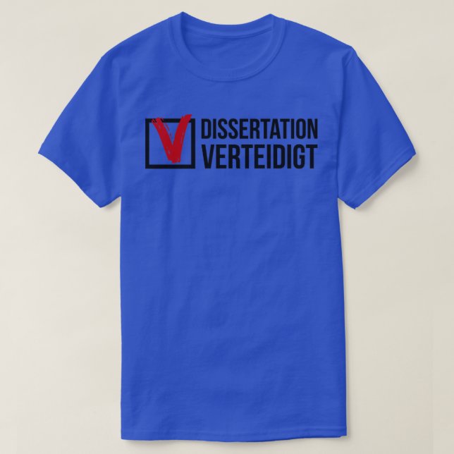 T-shirt Dissertation défend le don étudiant de doctorat (Design devant)