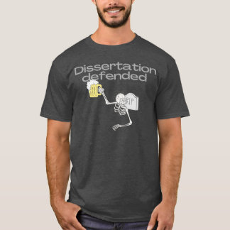 T-shirt Dissertation défendue 10