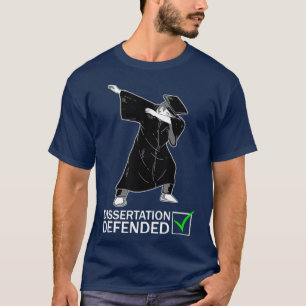 T-shirt Dissertation Défense Dabbing Doctorat Drôle Doct
