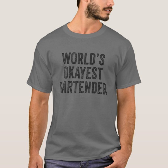 T-shirt Dist Waitress Bar Okayest du monde (Devant)