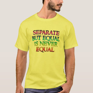 T-shirt Distinct mais égal n'est jamais égal