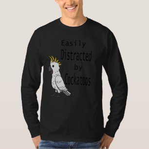T-shirt Distrait De Cockatoos Cockatiel Parrot Ironique Qu