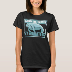 T-shirt Distrait de Manatees Cute Manatee Funny Sea Anim