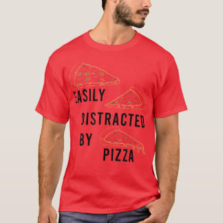 T-shirt Distrait de Pizza Drôle Dire Pizza Chef