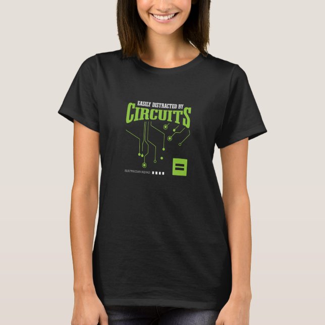 T-shirt Distrait par les circuits Électricien Hobby électr (Devant)