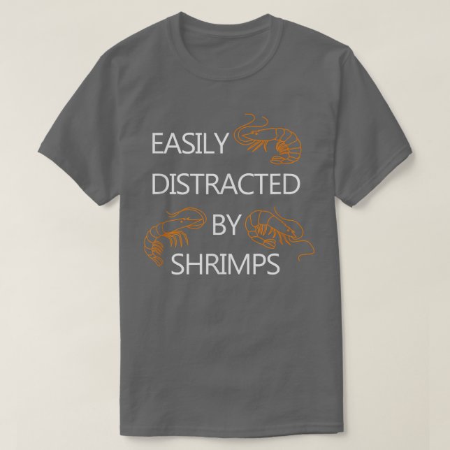 T-shirt Distrait par les crevettes Drôle Dit Amoureux des  (Design devant)