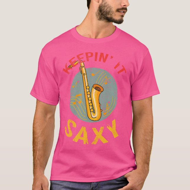 T-shirt Distressed Keepin'It Saxy - Jazz du Lecteur Saxoph (Devant)