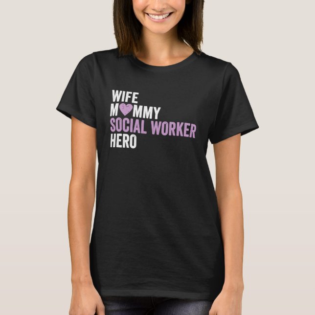 T-shirt Distressed Social Worker  Wife Mommy Social Worker (Devant)