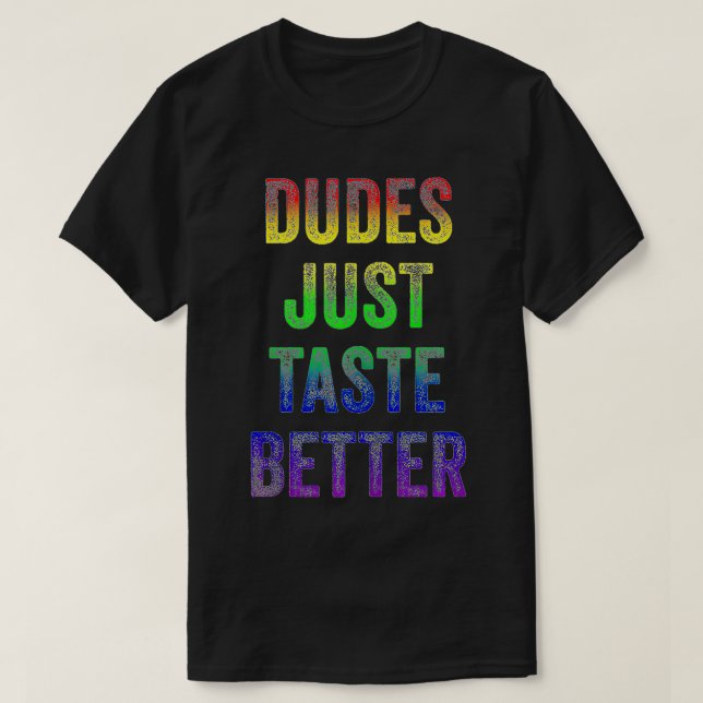 T-shirt Distressed Tet Drôle Drôle Gay pride Dudes Juste G (Design devant)