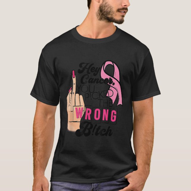 T-shirt Dit Drôle Hey Cancer Tu As Mal Compris (Devant)
