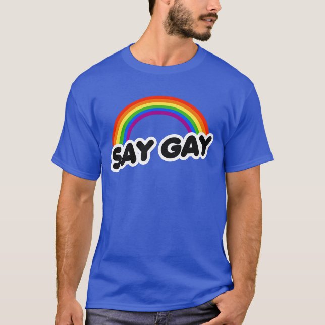 T-shirt Dites Gay (Devant)
